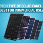 Which type of solar panel is best for commercial use?